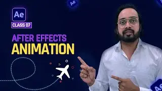 Class 7 - Animation in After Effects || Animation Along Path || After Effects Tutorials