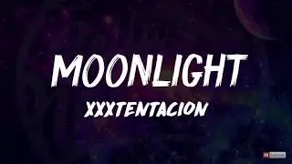 О чем песня ХХХTENTACION - MOONLIGHT?