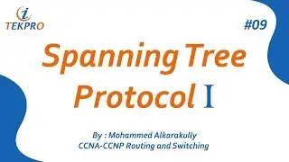 09-Spanning Tree Protocol (STP & RSTP) Part-1