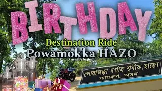 Birthday Destination Ride 😇 POWAMOKKA  DARGAH SARIF #dargah #assam
