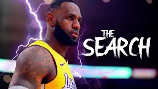 LeBron James ~ "The Search" (IG Mix) ᴴᴰ