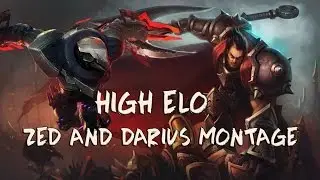 High Elo Darius and Zed Montage | LoL'e Geri Döndüm | Godlike Jungler