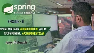 @Configuration, @Bean, @Component, @ComponentScan in Spring. Spring-Ep:6  