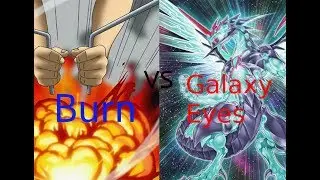 BURN VS GALAXY EYES DRAGON DECK (YUGIOH)