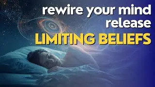 release limiting beliefs Instantly while you sleep: reprogram your subconscious mind #subconscious
