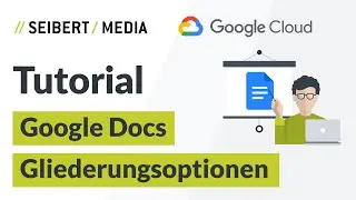 Gliederungsoptionen und Strukturierung in Google Docs | Google Workspace Tutorial