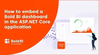 How to Embed a Bold BI Dashboard in an ASP.NET Core Application