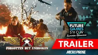 Forgotten But Unbroken - Future Games Show Edition Gameplay Trailer