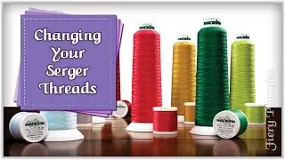 Changing Serger Threads Cheat :: by Babs at Fiery Phoenix