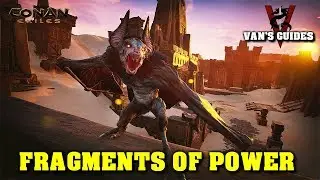 Conan Exiles - Fragments of Power - Unlock All Feats!