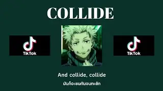 [Thai Sub] Justine Skye - Collide ft. Tyga (Slowed/Reverb/BL/Male Version)