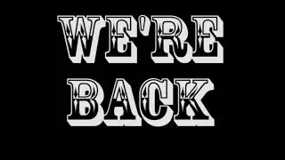 WE'RE BACK