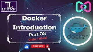 Docker Introduction|Sample Web and Database Containers Creation|Part 08|Urdu/Hindi|