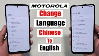 How to change Language Chinese to English in Motorola phone