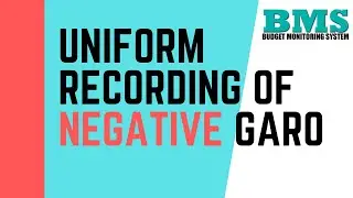 UNIFORM RECORDING OF NEGATIVE GARO AND WHAT ARE PAPs TO BE USED IN THE BMS