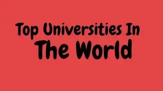 Top Universities In The World ∣ World University Rankings 2020 .
