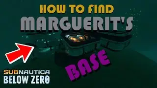 Subnautica Below Zero How to find Marguerit Base