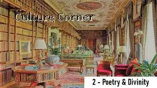 Culture Corner 2   Poetry & Divinity