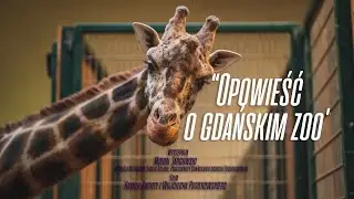 Opowieść o gdańskim zoo.