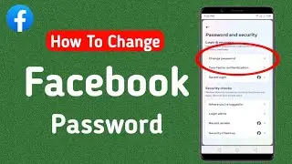 How To Change Password On Facebook Android | Facebook Change Password 2024