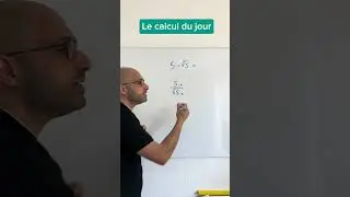 LE CALCUL DU JOUR 5 ÷ √5