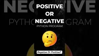 Negative or Positive? | Python If-Else  #python  #programming #shorts