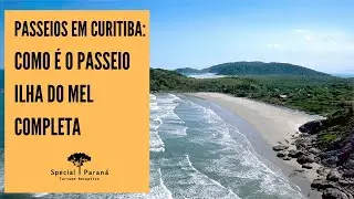 Passeio em Curitiba: como é o passeio Ilha do Mel Completa