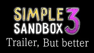 Simple Sandbox 3 трейлер, но лучше
