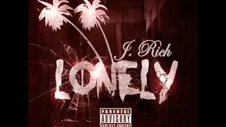 J. Rich - Lonely (YTP Mix) (ReProd. By EMC)