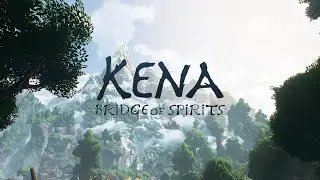 Kena  Bridge of Spirits 奇納：靈魂之橋-01