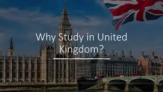 Why Study in United Kingdom?