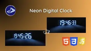 Neon Clock | Customized Dev | Create a 7 Segment Neon Digital Clock using HTML, CSS & JavaScript