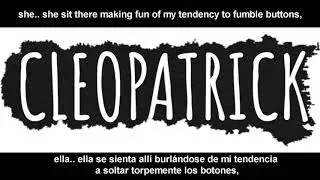 cleopatrick - bernard trigger [ Lyrics - Sub. Español ]