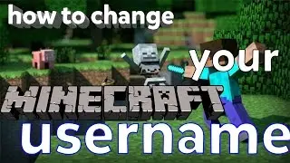 How to Change Your Minecraft Username : NO Mods or Hacks