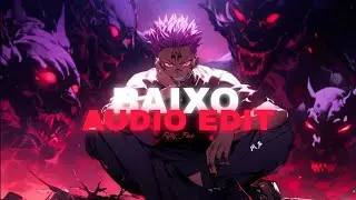 baixo - xxanteria [edit audio]
