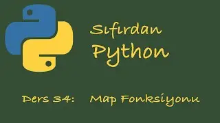 Sıfırdan Python Dersleri Ders: 34 Map Fonksiyonu