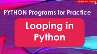 Part 25.1 Looping in Python