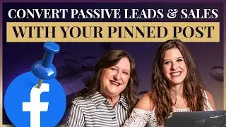 How to Create a Facebook Pinned Post that Converts Passive Leads and Sales