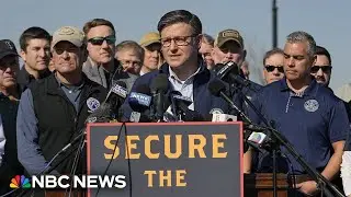 Speaker Johnson: Situation at the southern border is 'unmitigated disaster'