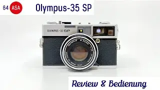 Olympus-35 SP – eine Ausnahme-Kamera im Überblick