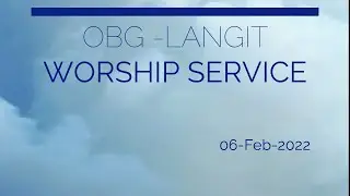 Feb06 OBG LangitWorshipService