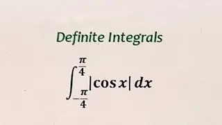 || Modulus function || Definite integrals ||