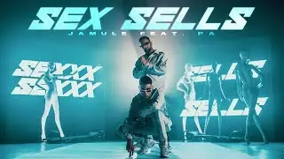 JAMULE x P.A. - SEX SELLS (prod. Miksu & Macloud)