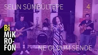 Selin Sümbültepe - Ne Oldum Sende @ bi'Mikrofon