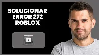 😲 Cómo Arreglar Código De Error 272 En Roblox - Error De Desconexión