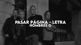 Pasar página - Hombres G [Letra]