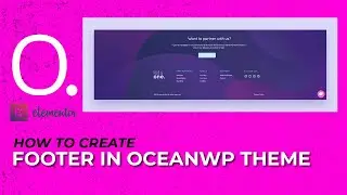 OceanWP | How To Create Footer in OceanWP Theme | OceanWP Theme