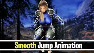 Skyrim SE - Smoothing Jumping & Better Jumping