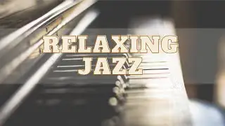 Relaxing Jazz | Musik Selasa Rasa