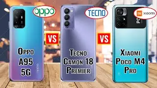 Oppo A95 5G VS Tecno Camon 18 Premier VS Xiaomi Poco M4 Pro 5G | Detail Specs Comparison